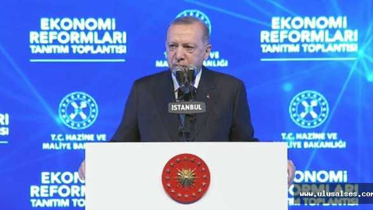 Erdoğan Ekonomi Reformunu açıkladı: 850 bin esnafa vergi muhafiyeti
