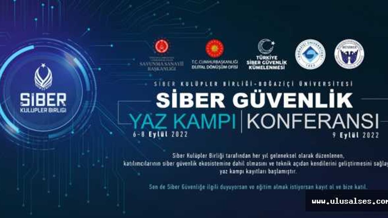 Türkiye’nin en büyük Siber Güvenlik Kampı Boğaziçi Üniversitesi’nde