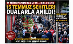 15 Temmuz Şehitleri Edirnekapı'nda Dualarla Anıldı!