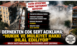Fatih Sitesi Yaşatma Derneği'nden sert açıklama: Hukuk ve mülkiyet hakkı ihlal ediliyor
