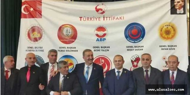 Seçim için; Türkiye İttifakı da kuruldu