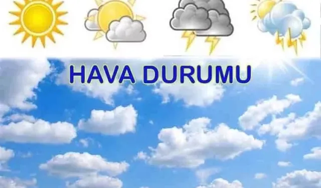 Haftanın ilk günü nasıl bir hava olacak?