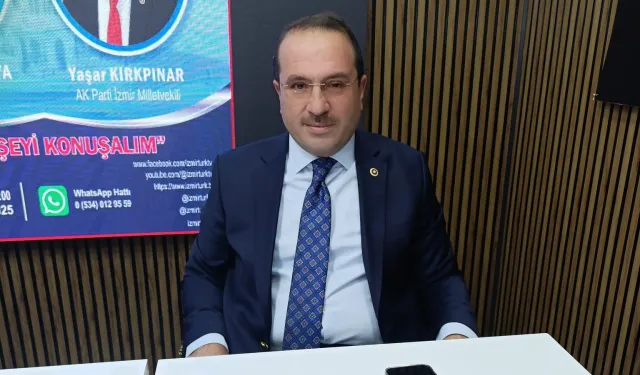 AK Parti'li Kırkpınar'dan İzmir ve Gazze değerlendirmesi