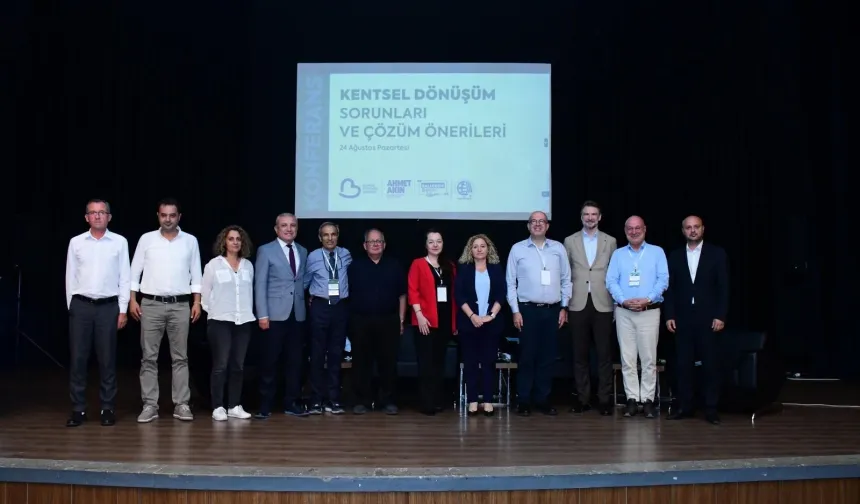 Kentsel dönüşüm sorunları masaya yatırıldı
