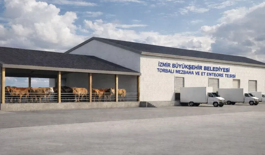 İzmir Büyükşehir'den Torbalı'ya mezbaha ve et entegre tesisi